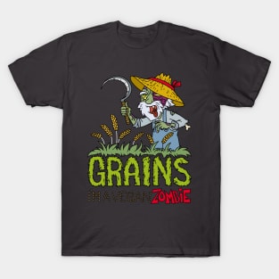 Grains i am a vegan zombie - Halloween Gift T-Shirt